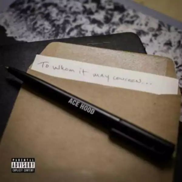Instrumental: Ace Hood - To Whom It May Concern (Instrumental)
